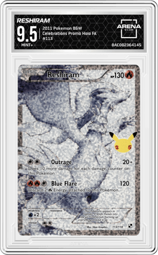 Reshiram from the 2011 Pokemon Black & White set featuring a Celebrations Promo parallel graded by Arena Club and given an overall grade of 9.5.