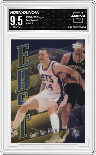 Keith Van Horn/Tim Duncan from the 1998-99 Topps set graded by Arena Club and given an overall grade of 9.5.