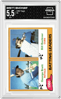 George Brett/Bill Buckner from the 1981 Topps set graded by Arena Club and given an overall grade of 5.5.