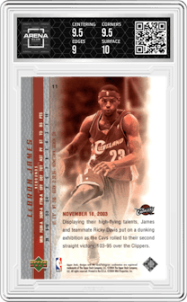 LeBron James from the 2003-04 Upper Deck LeBron James  set graded by Arena Club and given an overall grade of 9.5.