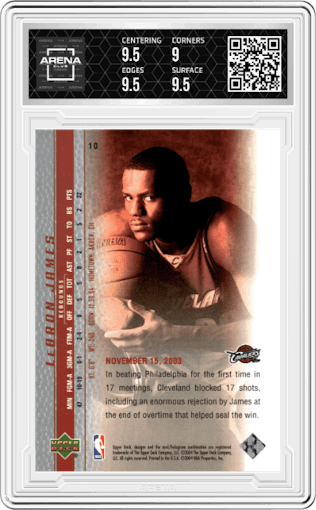LeBron James from the 2003-04 Upper Deck LeBron James  set graded by Arena Club and given an overall grade of 9.5.