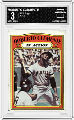 Roberto Clemente from the 1972 Topps set graded by Arena Club and given an overall grade of 3.