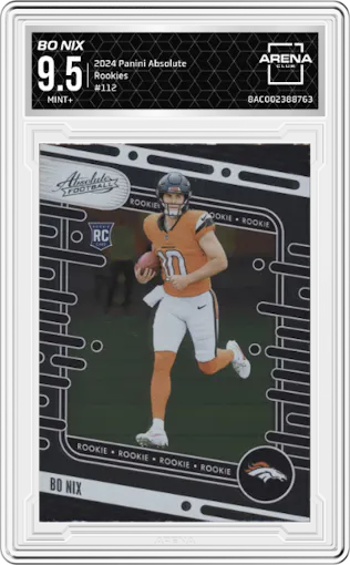 Bo Nix from the 2024 Panini Absolute set graded by Arena Club and given an overall grade of 9.5.