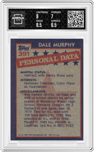 Dale Murphy from the 1984 Topps set graded by Arena Club and given an overall grade of 7.