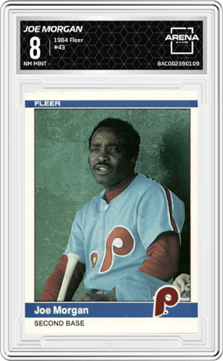 Joe Morgan from the 1984 Fleer set graded by Arena Club and given an overall grade of 8.