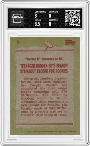 Dwight Gooden from the 1985 Topps set graded by Arena Club and given an overall grade of 8.