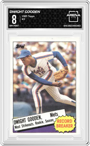 Dwight Gooden from the 1985 Topps set graded by Arena Club and given an overall grade of 8.