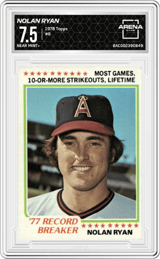 Nolan Ryan from the 1978 Topps set graded by Arena Club and given an overall grade of 7.5.