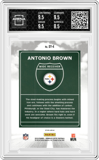 Antonio Brown from the 2018 Panini Donruss Optic set graded by Arena Club and given an overall grade of 9.