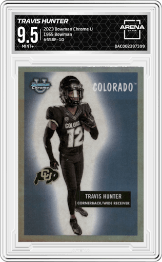 Travis Hunter from the 2023 Bowman Chrome University set graded by Arena Club and given an overall grade of 9.5.