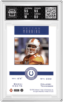 Peyton Manning from the 1998 Collector's Edge First Place set graded by Arena Club and given an overall grade of 9.