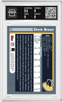 Drew Brees from the 2003 Topps set featuring a 1st Edition parallel graded by Arena Club and given an overall grade of 8.5.