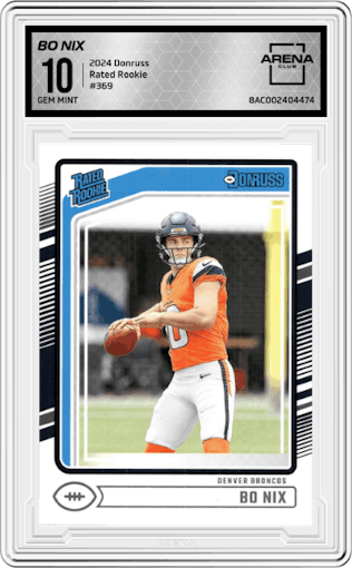 Bo Nix from the 2024 Donruss set graded by Arena Club and given an overall grade of 10.