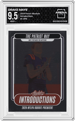 Drake Maye from the 2024 Panini Absolute set graded by Arena Club and given an overall grade of 9.5.