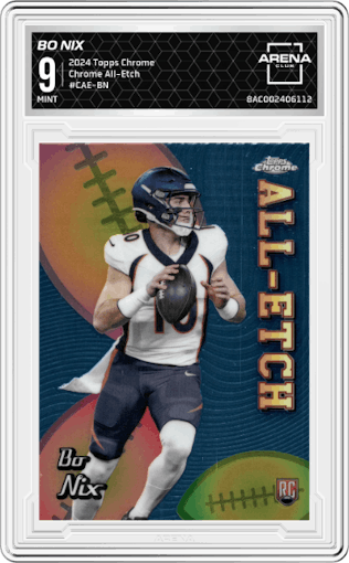 Bo Nix from the 2024 Topps Chrome set graded by Arena Club and given an overall grade of 9.