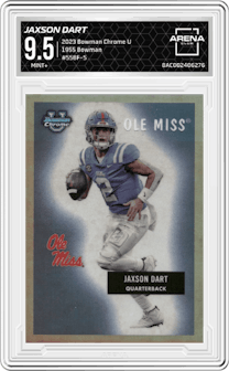 Jaxson Dart from the 2023 Bowman Chrome University set graded by Arena Club and given an overall grade of 9.5.