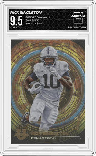 Nick Singleton from the 2022-23 Bowman University Inception set featuring a Gold Foil V1 parallel graded by Arena Club and given an overall grade of 9.5.