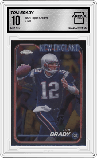Tom Brady from the 2024 Topps Chrome set graded by Arena Club and given an overall grade of 10.