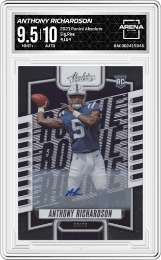Anthony Richardson from the 2023 Panini Absolute set graded by Arena Club and given an overall grade of 9.5.