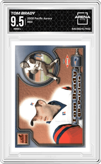 Tom Brady from the 2000 Pacific Aurora set graded by Arena Club and given an overall grade of 9.5.