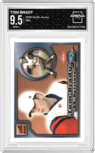 Tom Brady from the 2000 Pacific Aurora set graded by Arena Club and given an overall grade of 9.5.