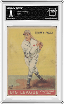 Jimmy Foxx from the 1933 Goudey set graded by Arena Club.