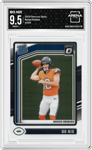 Bo Nix from the 2024 Donruss Optic set graded by Arena Club and given an overall grade of 9.5.