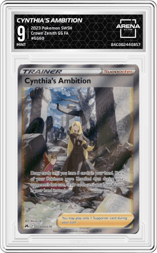 Cynthia's Ambition from the 2023 Pokemon SWSH set graded by Arena Club and given an overall grade of 9.