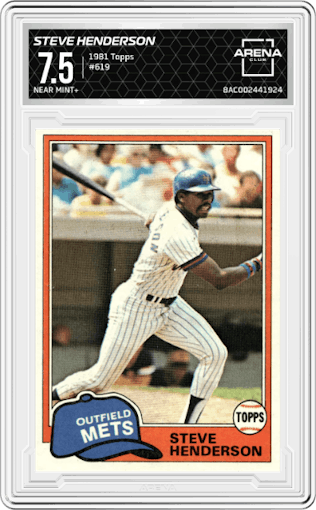 Steve Henderson from the 1981 Topps set graded by Arena Club and given an overall grade of 7.5.