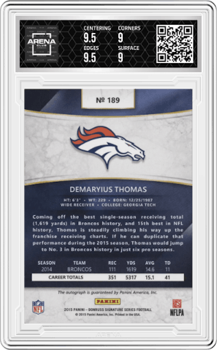 Demaryius Thomas from the 2015 Donruss Signature Series set graded by Arena Club and given an overall grade of 9.5.