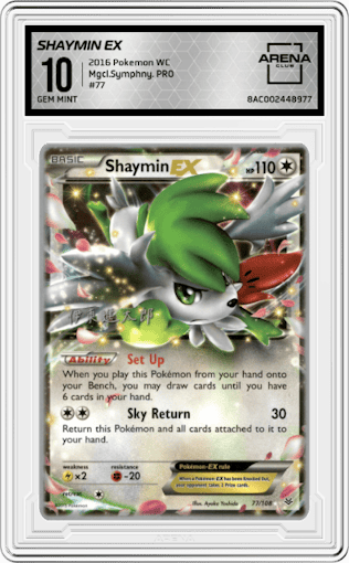 Shaymin EX from the 2016 Pokémon World Championships set featuring a Magical Symphony  parallel graded by Arena Club and given an overall grade of 10.