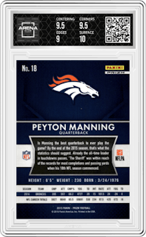 Peyton Manning from the 2015 Panini Prizm set featuring a Red Prizm parallel graded by Arena Club and given an overall grade of 9.5.