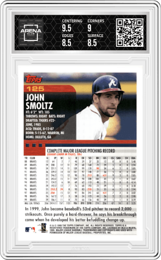 John Smoltz from the 2000 Topps set graded by Arena Club and given an overall grade of 9.