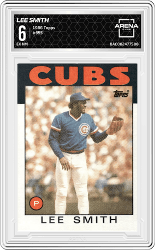 Lee Smith from the 1986 Topps set graded by Arena Club and given an overall grade of 6.
