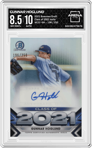 Gunnar Hoglund from the 2021 Bowman Draft set graded by Arena Club and given an overall grade of 8.5.