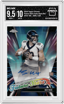 Bo Nix from the 2024 Topps Chrome set featuring a Aqua Refractor parallel graded by Arena Club and given an overall grade of 9.5.