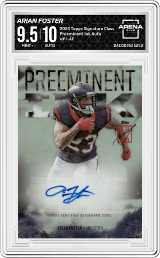 Arian Foster from the 2024 Topps Signature Class set graded by Arena Club and given an overall grade of 9.5.