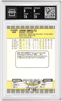 John Smoltz from the 1989 Fleer set graded by Arena Club and given an overall grade of 8.