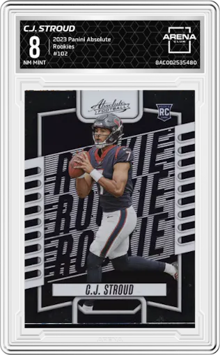 C.J. Stroud from the 2023 Panini Absolute set graded by Arena Club and given an overall grade of 8.