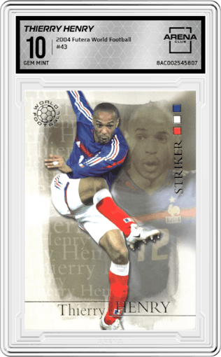 Thierry Henry from the 2004 Futera World Football Foil set graded by Arena Club and given an overall grade of 10.