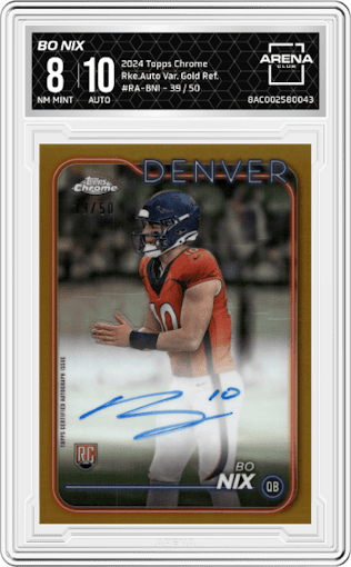 Bo Nix from the 2024 Topps Chrome set featuring a Gold Refractor parallel graded by Arena Club and given an overall grade of 8.