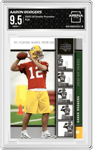 Aaron Rodgers from the 2005 Upper Deck Rookie Premiere set graded by Arena Club and given an overall grade of 9.5.