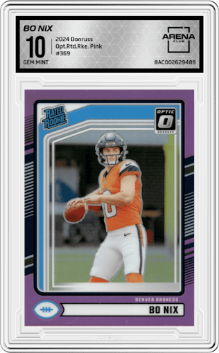 Bo Nix from the 2024 Donruss set featuring a Pink parallel graded by Arena Club and given an overall grade of 10.