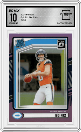 Bo Nix from the 2024 Donruss set featuring a Pink parallel graded by Arena Club and given an overall grade of 10.