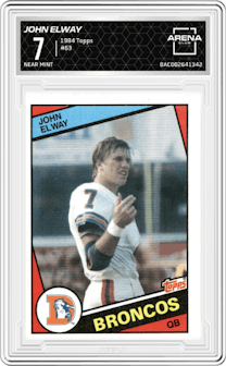 John Elway from the 1984 Topps set graded by Arena Club and given an overall grade of 7.