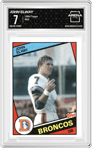 John Elway from the 1984 Topps set graded by Arena Club and given an overall grade of 7.