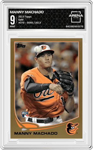 Manny Machado from the 2013 Topps Series 1 set featuring a Gold parallel graded by Arena Club and given an overall grade of 9.