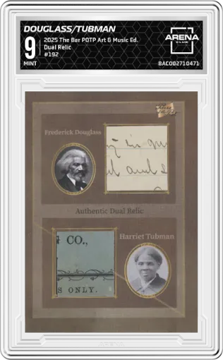 Frederick Douglass/Harriet Tubman from the 2025 The Bar Pieces of the Past Art & Music Edition set graded by Arena Club and given an overall grade of 9.