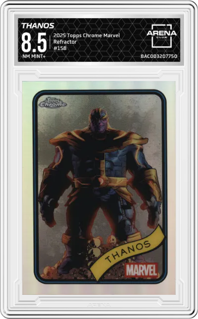 2025 Topps Chrome Marvel Thanos Refractor #158 ARENA CLUB 8.5