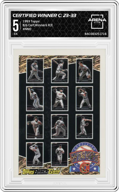 1993 Topps B/G Cert.Winners R/E Certified Winner C: 23-33 #NNO ARENA CLUB 5